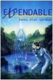 Expendable (League of Peoples Universe, Bk 1)