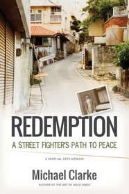 Redemption: A Street Fighter's Path to Peace