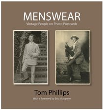 Menswear: Vintage People on Photo Postcards (The Bodleian Library - Photo Postcards from the Tom Phillips Archive)
