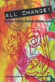 All Change!: Romani Studies Through Romani Eyes