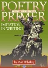 Imitation in Writing: Poetry Primer Teacher's Edition