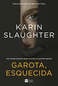 Garota, esquecida (Girl Forgotten) (Andrea Oliver, Bk 2) (Portuguese Edition)