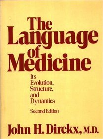 The Language of Medicine: Its Evolution, Structure, and Dynamics