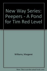 New Way Series: Peepers - A Pond for Tim Red Level