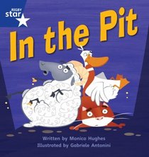 In the Pit: Set 4 (Rigby Star Phonics)