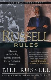 Russell Rules: 11 Lessons on Leadership from the Twentieth Century's Greatest Winner