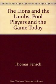 The Lions and the Lambs;: Pool players and the game today