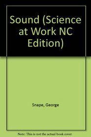 Science at Work 14-16: Sound (Science at Work - National Curriculum Edition)