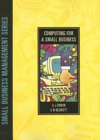 Computing for Small Business (Entrepreneurship series)