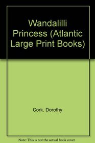 Wandalilli Princess (Atlantic Large Print Books)