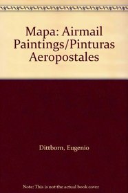 Mapa: Airmail Paintings/Pinturas Aeropostales