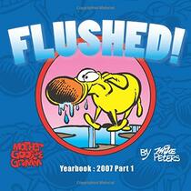 Flushed!: 2007 Yearbook: Part 1