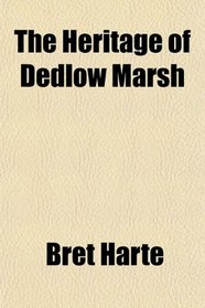 The Heritage of Dedlow Marsh