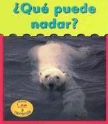 Que Puede Nadar? / What Can Swim? (Heinemann Lee Y Aprende/Heinemann Read and Learn (Spanish)) (Spanish Edition)