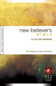 New Believer's Bible Pocket NT NLT (New Believer's Bible: Nltse)