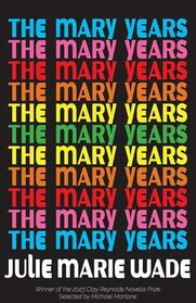 The Mary Years: A Novella