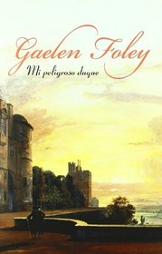 Mi peligroso duque / My Dangerous Duke (Narrativa / Narrative) (Spanish Edition)