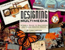 Designing Multimedia: A Visual Guide to Multimedia and Online Graphic Design