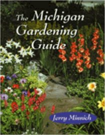 The Michigan Gardening Guide