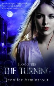 The Turning: Blood Ties Bk. 1 (MIRA)