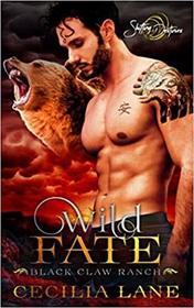 Wild Fate: A Shifting Destinies Bear Shifter Romance (Black Claw Ranch)