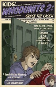 Kids' Whodunits 2: Crack the Cases! (Jonah Bixby Mysteries)