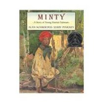 Minty: A Story of Young Harriet Tubman
