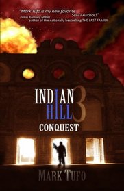 Indian Hill 3 ~ Conquest (Volume 3)