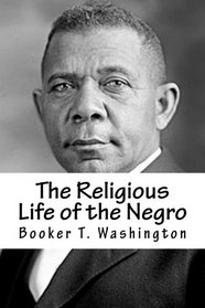 The Religious Life of the Negro