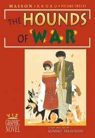 The Hounds of War (Maison Ikkoku, Volume 12)