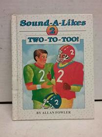Sound-A-Likes 2-Two-To-Too (Sound-a-Likes, 2)