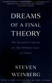 Dreams of a Final Theory : The Scientist's Search for the Ultimate Laws of Nature