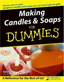Making Candles  Soaps For Dummies   (For Dummies (Sports  Hobbies))