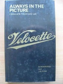 Always in the Picture: Story of the Velocette