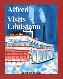 Alfred Visits Louisiana