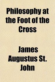 Philosophy at the Foot of the Cross