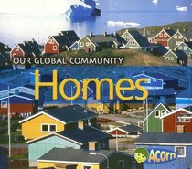 Homes (Our Global Community)