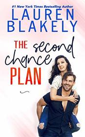 The Second Chance Plan (Caught Up In Love: The Swoony New Reboot of the Contemporary Romance Series)