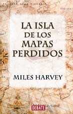La Isla De Los Mapas Perdidos (Spanish Edition)