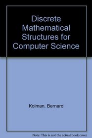 Discrete Mathematical Structures for Computer Science