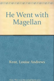 He went with Magellan