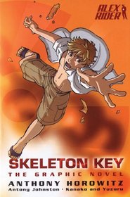 Skeleton Key: The Graphic Novel (Alex Rider)