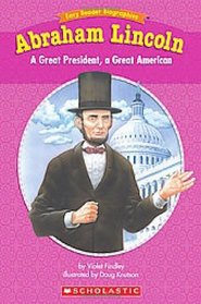 Easy Reader Biographies: Abraham Lincoln: A Great President, A Great American (Easy Reader Biographies)