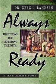 Always Ready: Directions for Defending the Faith