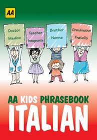 AA Kids Phrasebook: Italian (AA Kids Phrasebooks)