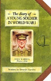 Diary of a Young Soldiers World War I (History Diaries)