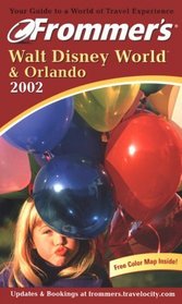 Frommer's Walt Disney World & Orlando 2002 (Frommer's Walt Disney World and Orlando, 2002)