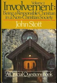Involvement: Being a Responsible Christian in a Non-Christian Society (Classic Series)
