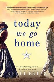 Today We Go Home: A Novel