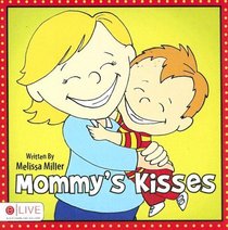 Mommy's Kisses